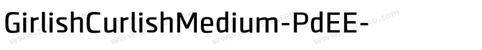 GirlishCurlishMedium-PdEE字体转换