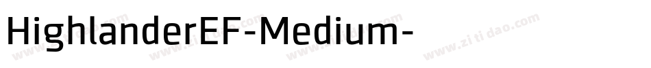 HighlanderEF-Medium字体转换
