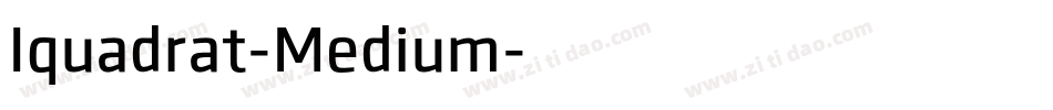 Iquadrat-Medium字体转换