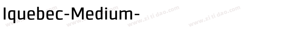 Iquebec-Medium字体转换
