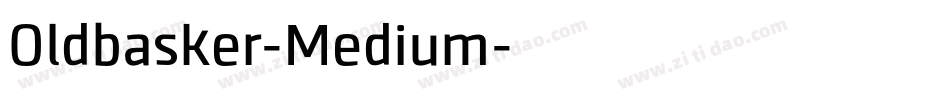 Oldbasker-Medium字体转换
