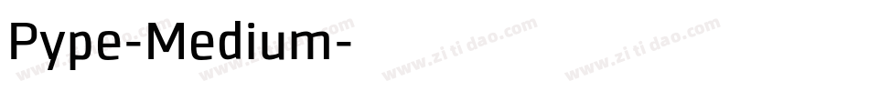 Pype-Medium字体转换