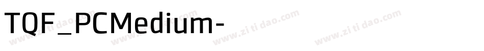 TQF_PCMedium字体转换