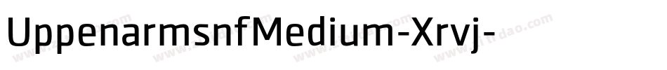 UppenarmsnfMedium-Xrvj字体转换 UppenarmsnfMedium-Xrvj字体转换