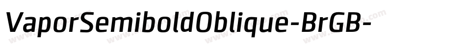 VaporSemiboldOblique-BrGB字体转换