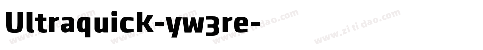 Ultraquick-yw3re字体转换