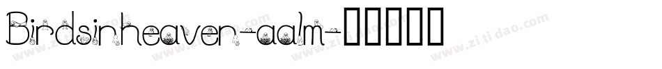 Birdsinheaven-aalm字体转换