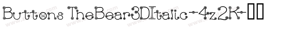 ButtonsTheBear3DItalic-4z2K字体转换