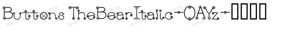 ButtonsTheBearItalic-0AYz字体转换