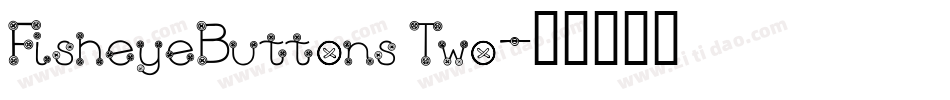 FisheyeButtonsTwo字体转换