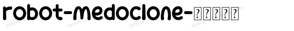 robot-medoclone字体转换