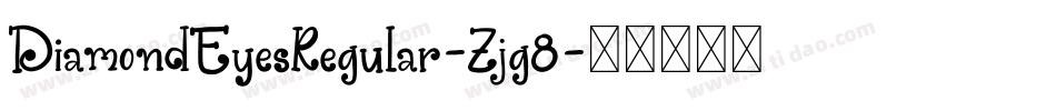DiamondEyesRegular-Zjg8字体转换