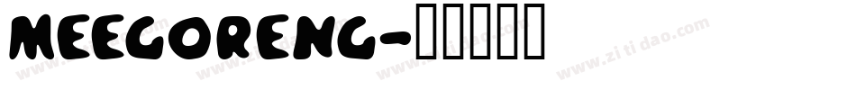 Meegoreng字体转换