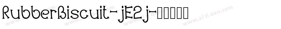 RubberBiscuit-jE2j字体转换