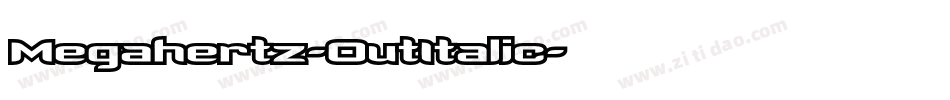 Megahertz-OutItalic字体转换