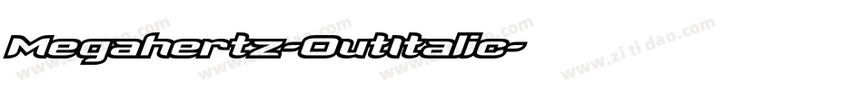 Megahertz-OutItalic字体转换