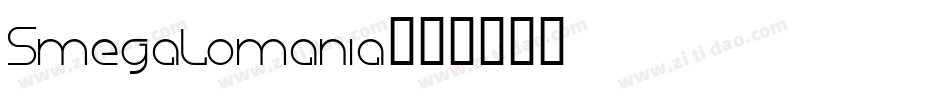 Smegalomania字体转换