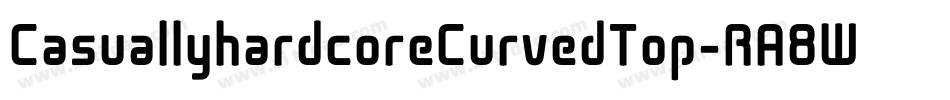 CasuallyhardcoreCurvedTop-RA8W字体转换
