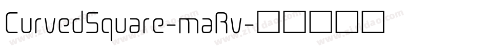 CurvedSquare-maRv字体转换