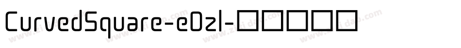 CurvedSquare-eDzl字体转换