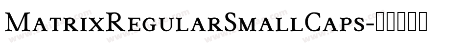 MatrixRegularSmallCaps字体转换