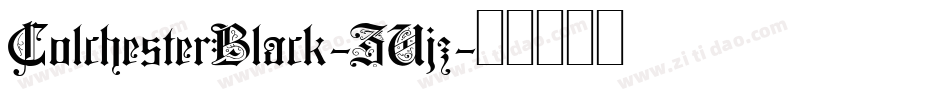 ColchesterBlack-ZVjz字体转换