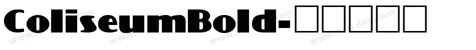 ColiseumBold字体转换
