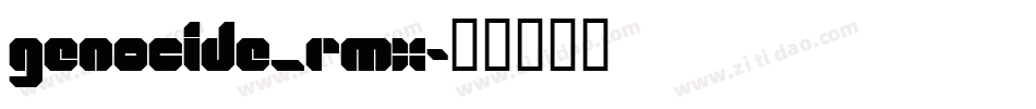 GENOCIDE_RMX字体转换