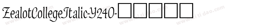 ZealotCollegeItalic-Y24O字体转换