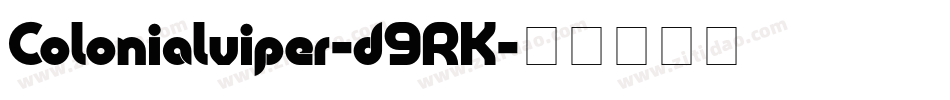 Colonialviper-d9RK字体转换