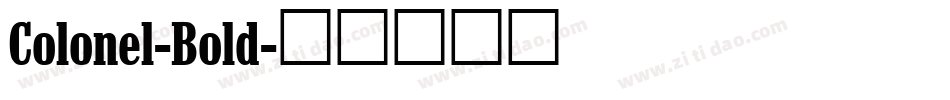 Colonel-Bold字体转换
