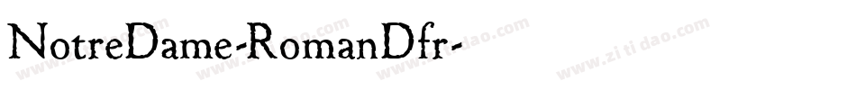 NotreDame-RomanDfr字体转换