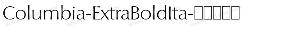 Columbia-ExtraBoldIta字体转换