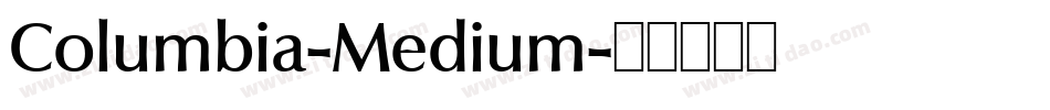 Columbia-Medium字体转换