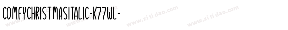 ComfyChristmasItalic-K77wl字体转换