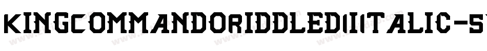 KingCommandoRiddledIiItalic-5MDL字体转换