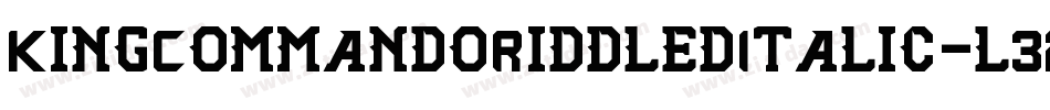 KingCommandoRiddledItalic-l32Z字体转换