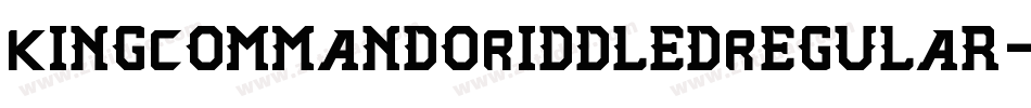 KingCommandoRiddledRegular-npwR字体转换