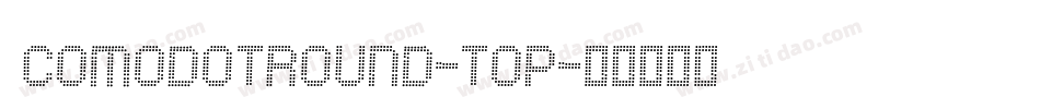 ComodotRound-Top字体转换