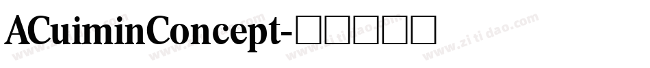 ACuiminConcept字体转换
