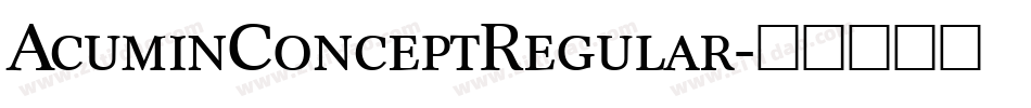 AcuminConceptRegular字体转换