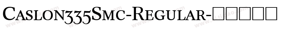 Caslon335Smc-Regular字体转换