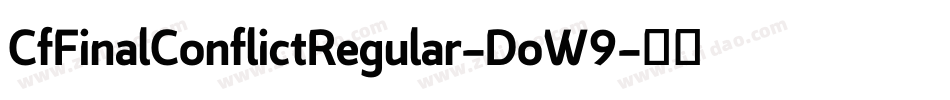 CfFinalConflictRegular-DoW9字体转换