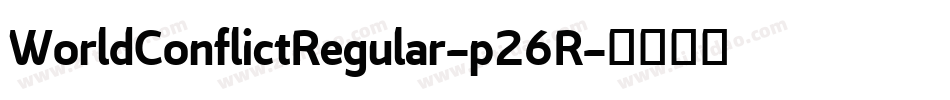 WorldConflictRegular-p26R字体转换