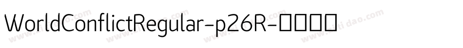 WorldConflictRegular-p26R字体转换