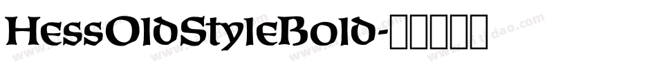 HessOldStyleBold字体转换