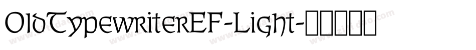 OldTypewriterEF-Light字体转换