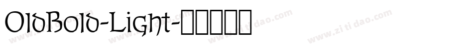 OldBold-Light字体转换