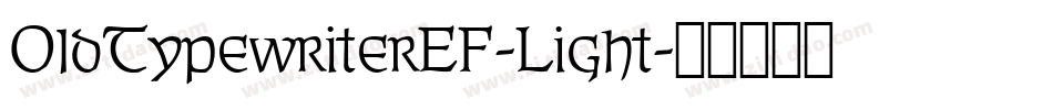 OldTypewriterEF-Light字体转换