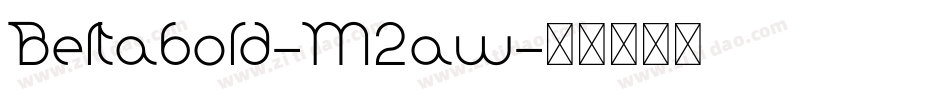 Beltabold-M2aw字体转换